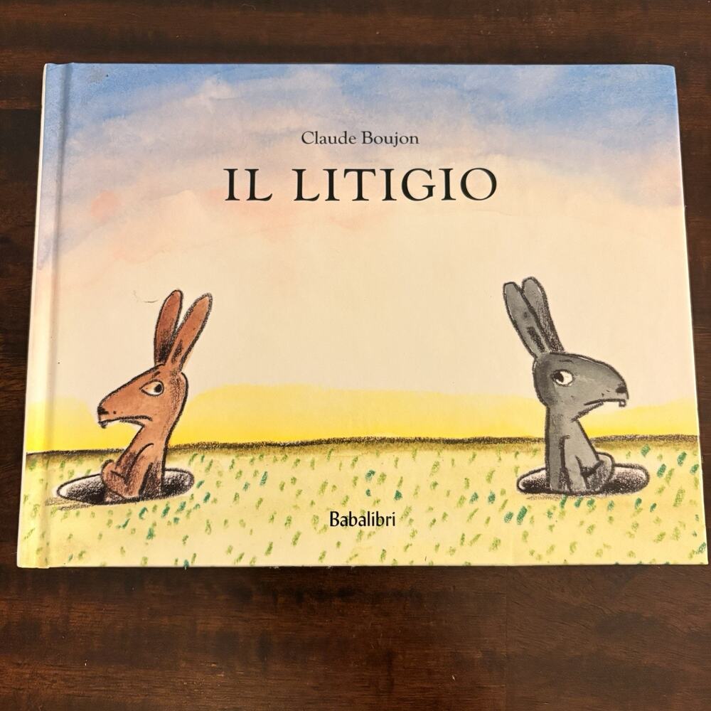 Claude Boujon IL LITIGIO (Hardback) Italian Children’s Book